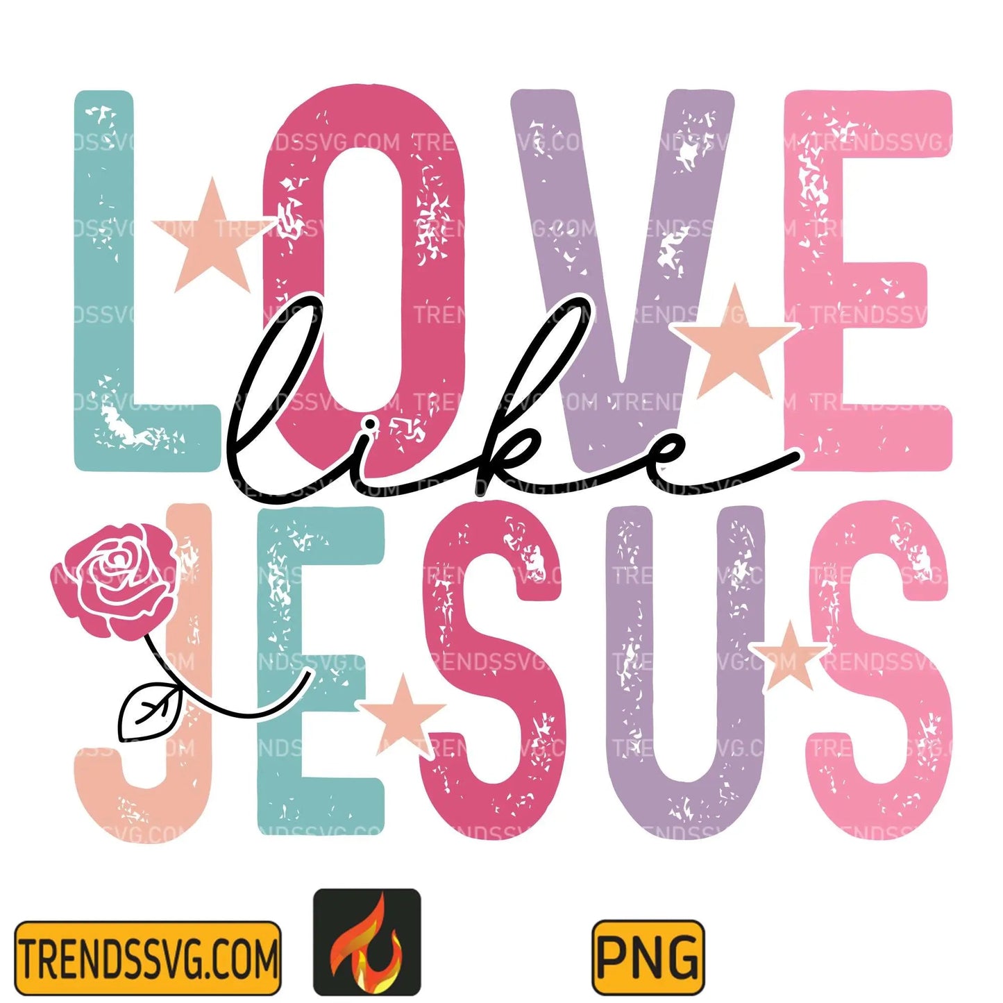 Love like Jesus Png TRENDSSVG