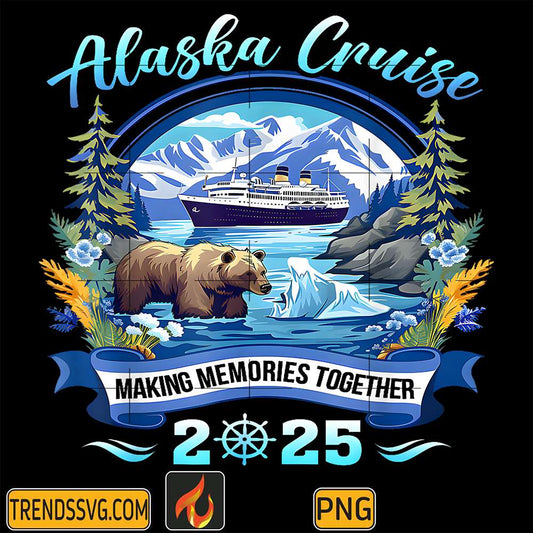 Alaska-Cruise-Making-Memories-Together-2025-Png