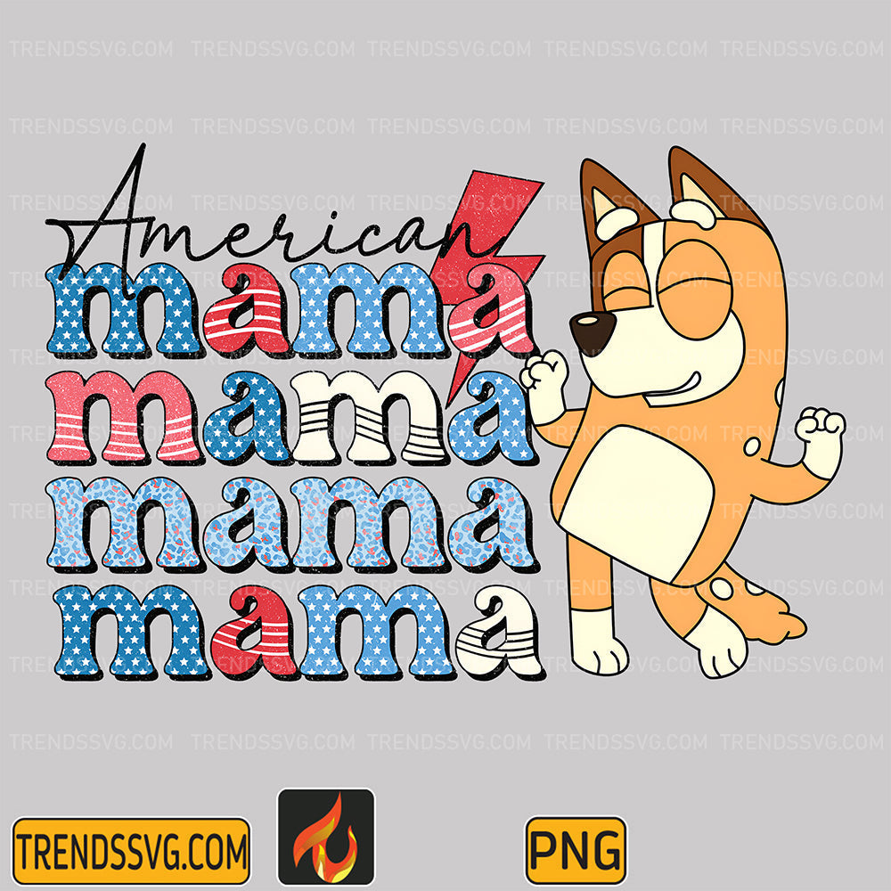 American-Mama-Bluey-4th-of-July-Png