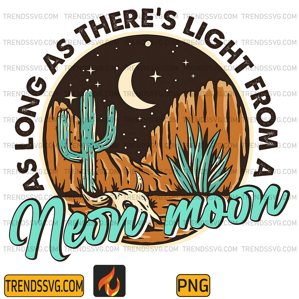 AsLongAsThere_sLightFromANeonMoonPng_1