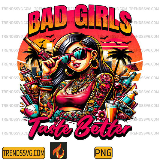 Bad-Girls-Taste-Better-Tattoo-Png