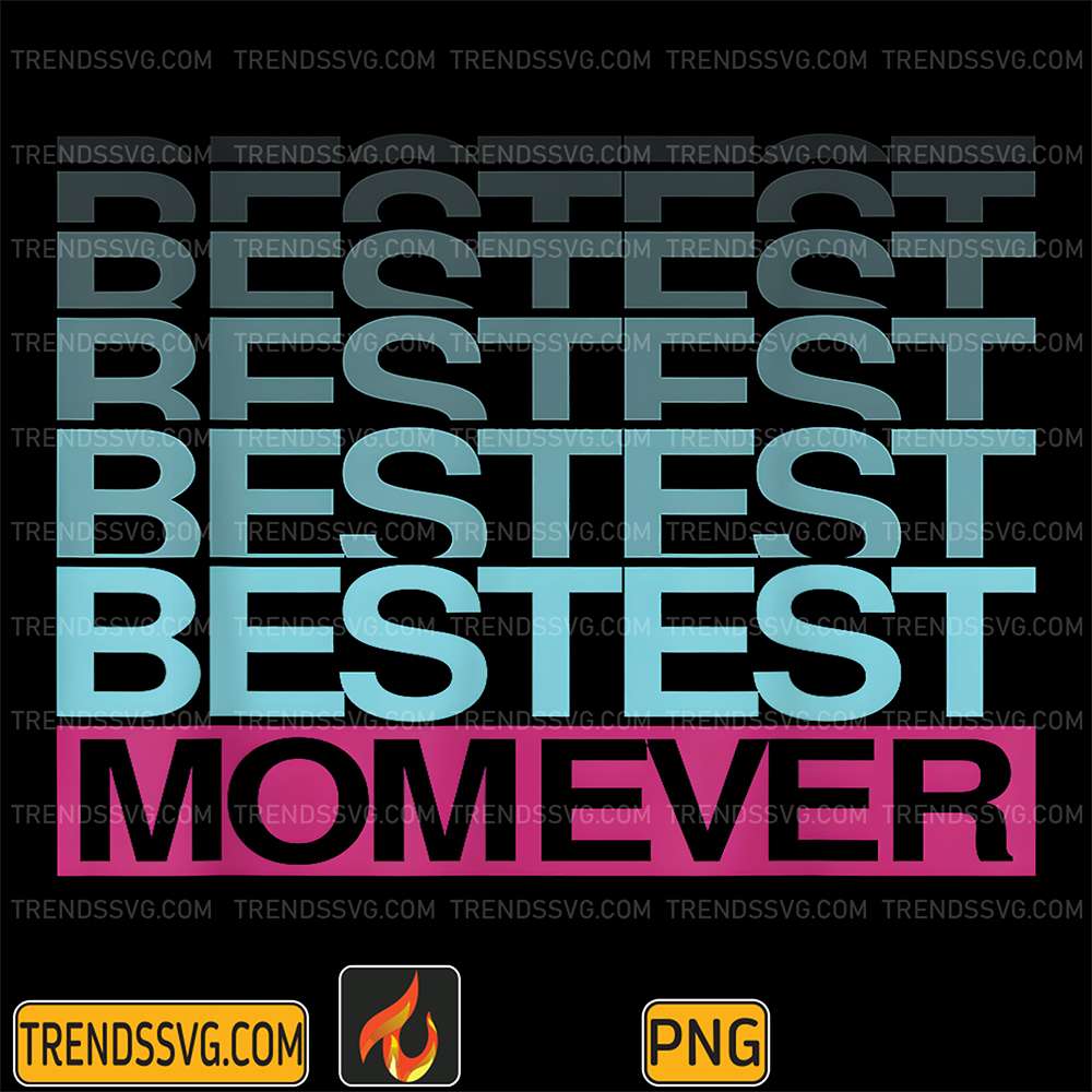 Bestest-Momever-Png