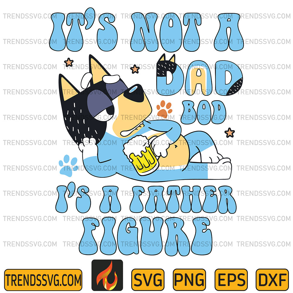 BlueyItsNotADadBodI_sAFatherFigureSvg_1