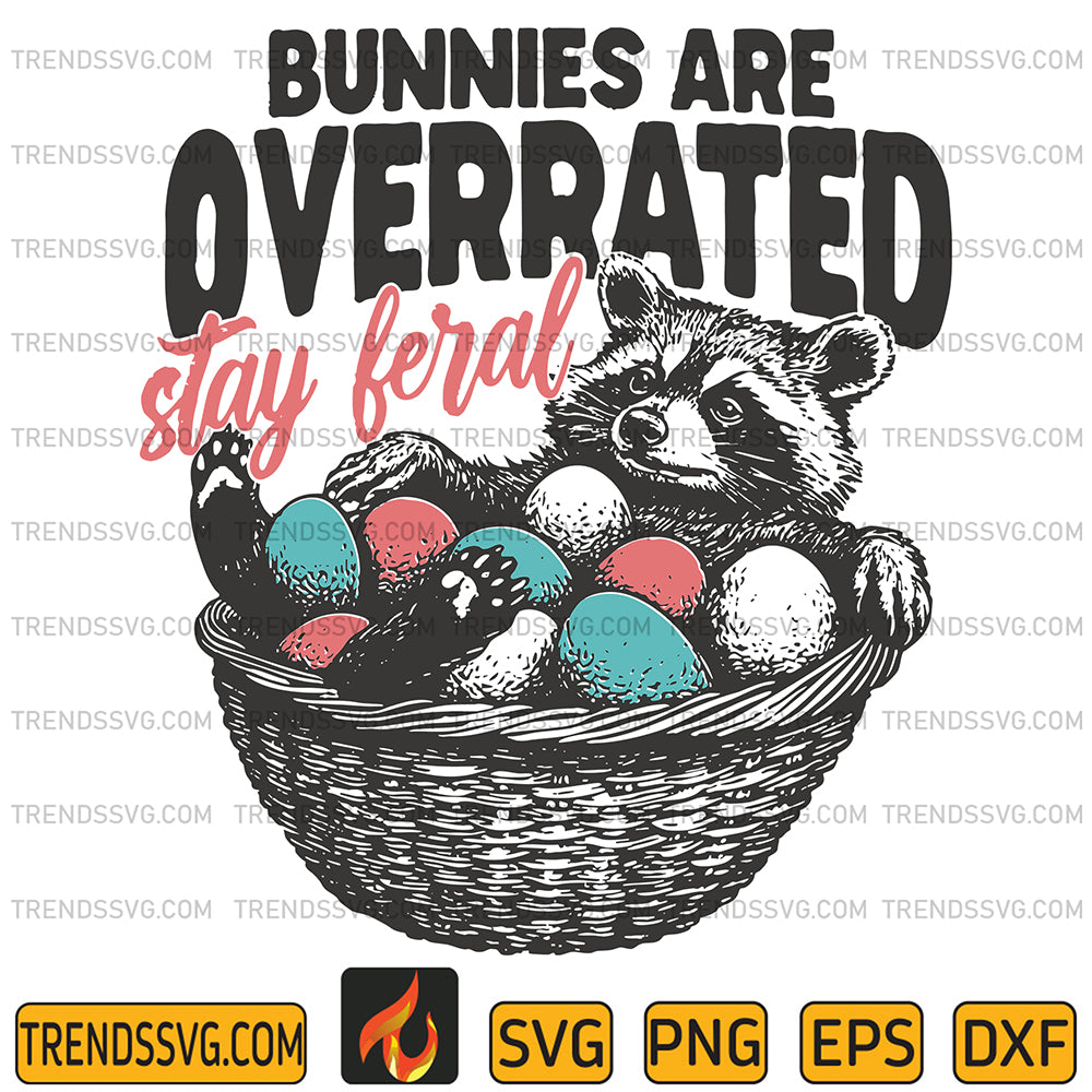 BunniesAreOverratedStayFeralEasterRaccoonSvg_1