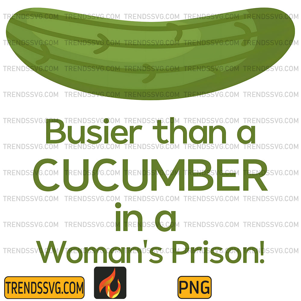 BusierThanACucumberPng_1