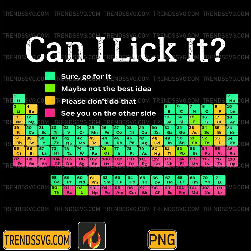 Can-I-Lick-It-Periodic-Table-Teacher-Student-Kids-Png