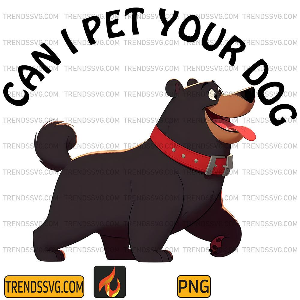 Can I Pet Your Dog Png TRENDSSVG