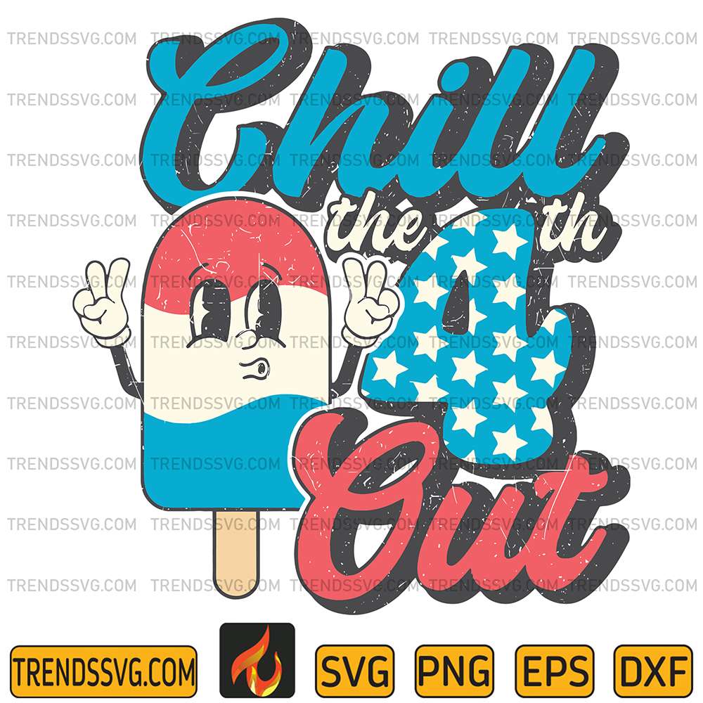 Chill-The-4th-Out-Svg