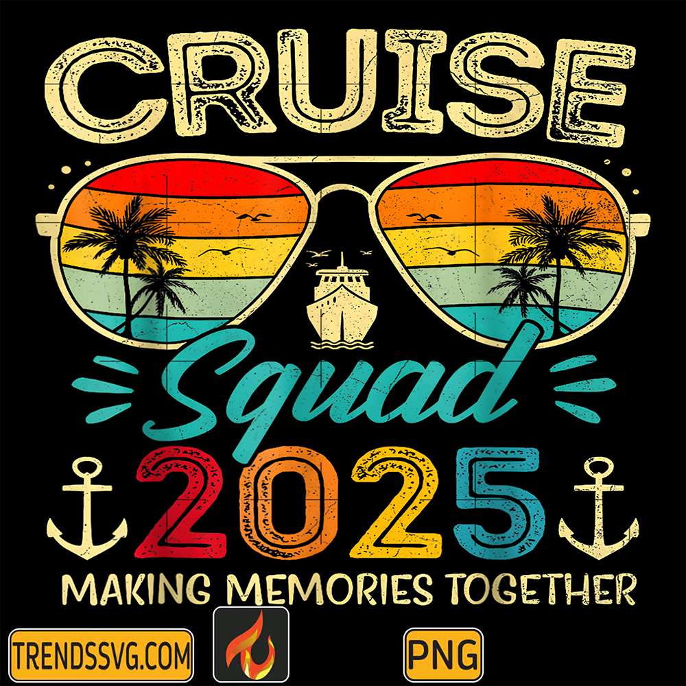 Cruise-Squad-2025-Making-Memories-Together-Png