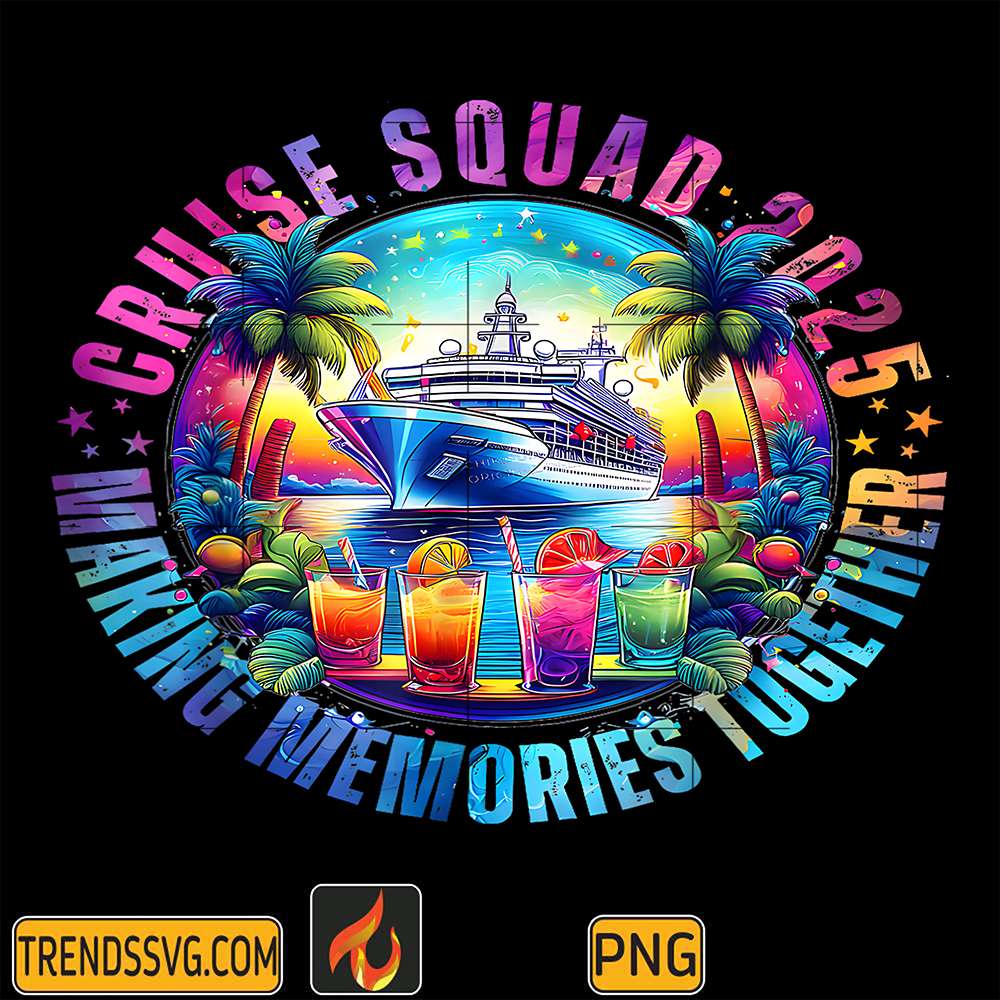 Cruise-Squad-2025-Making-Memories-Together-Summer-Vacation-Png