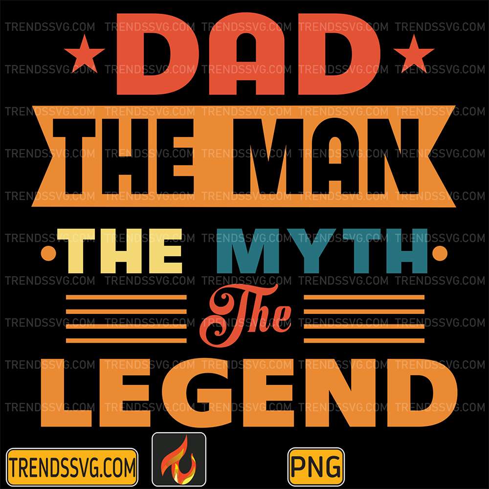 Dad-The-Man-The-Myth-The-Legend-Png