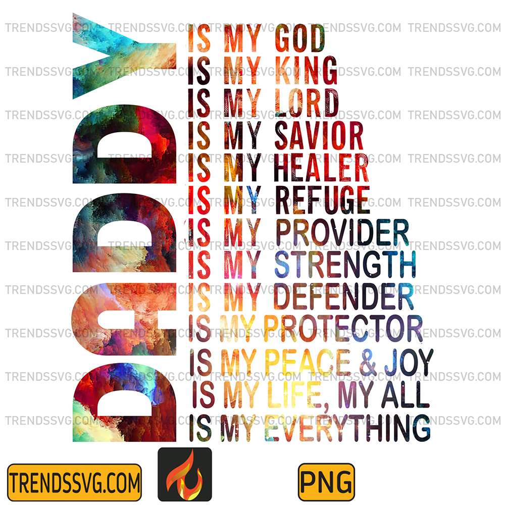 Daddy-Is-My-God-Png