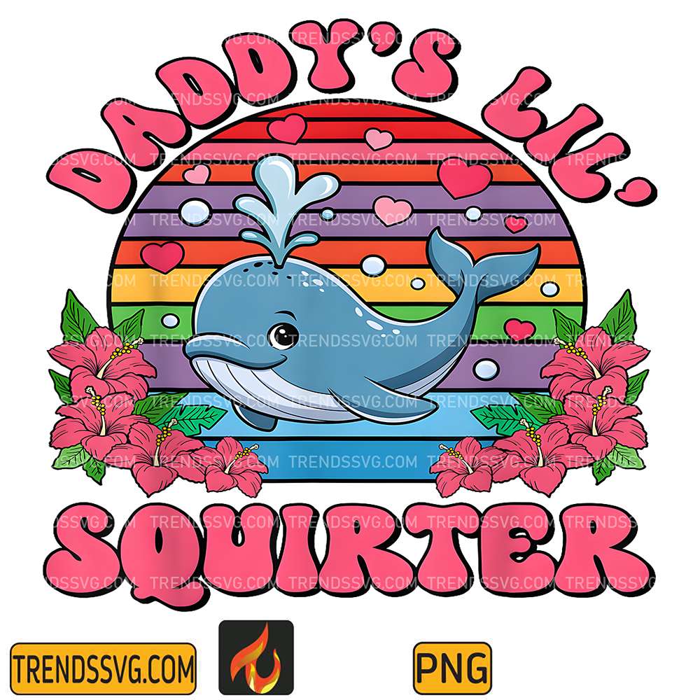 Daddy-s-Lil-Squirter-Png