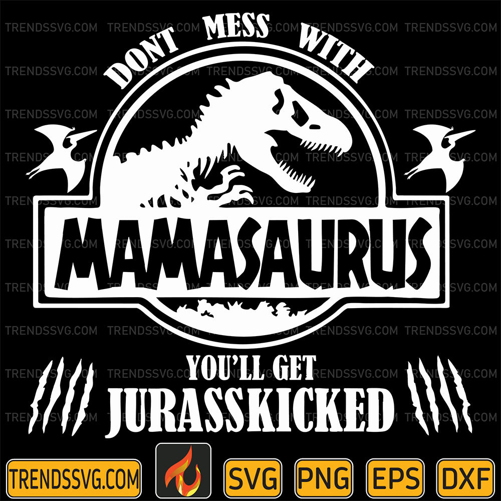 DontMessWithMamasaurusSvg_1
