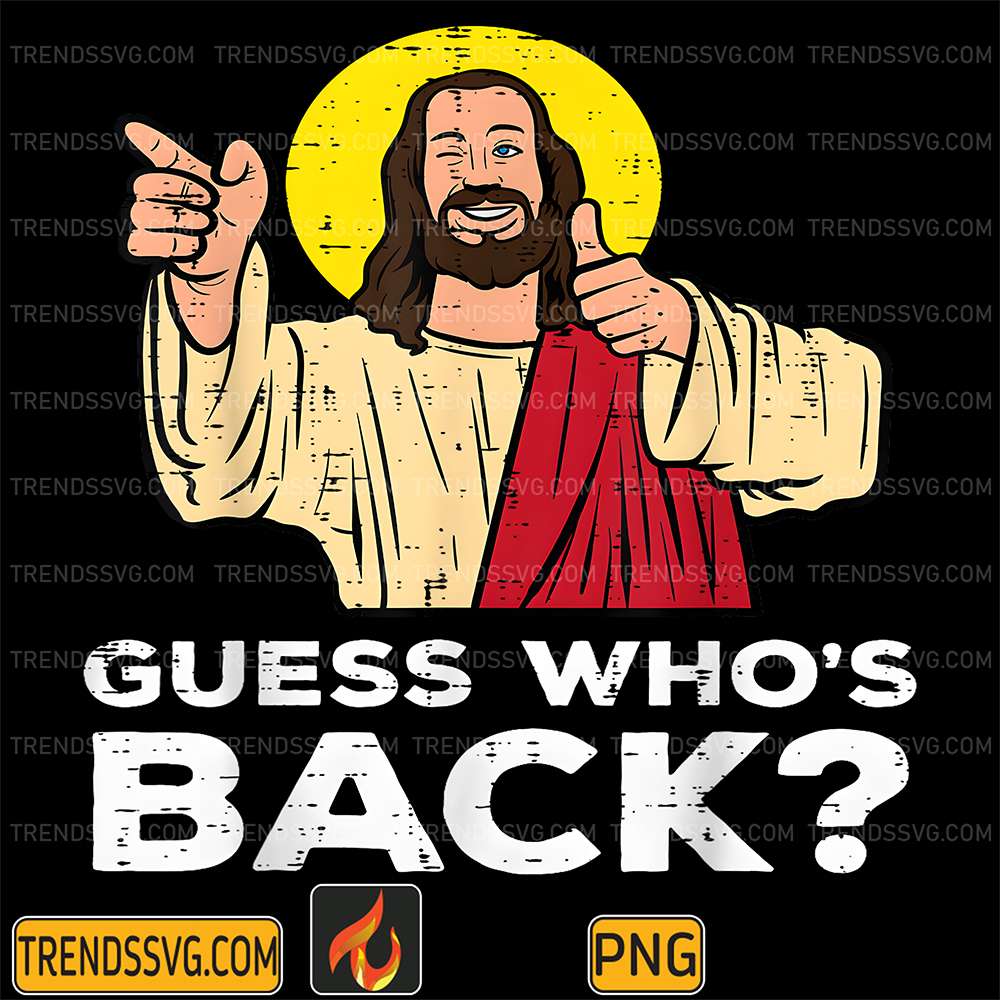 Easter-Guess-Whos-Back-Jesus-Religious-Png