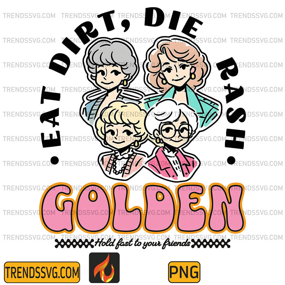 EatDirtDieRashGoldenPng_1