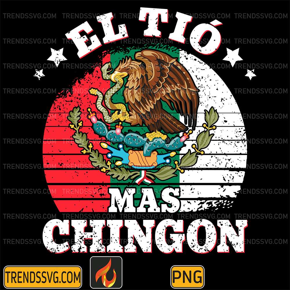 El-Tio-Mas-Chingon-Png