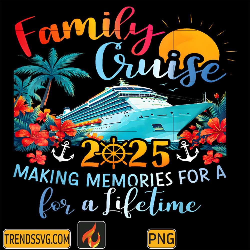 Family-Cruise-2025-Making-Memories-Lifetime-Png