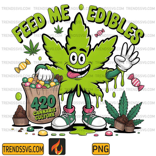 Feed-Me-Edibles-420-Hippie-Stoner-Weed-Png