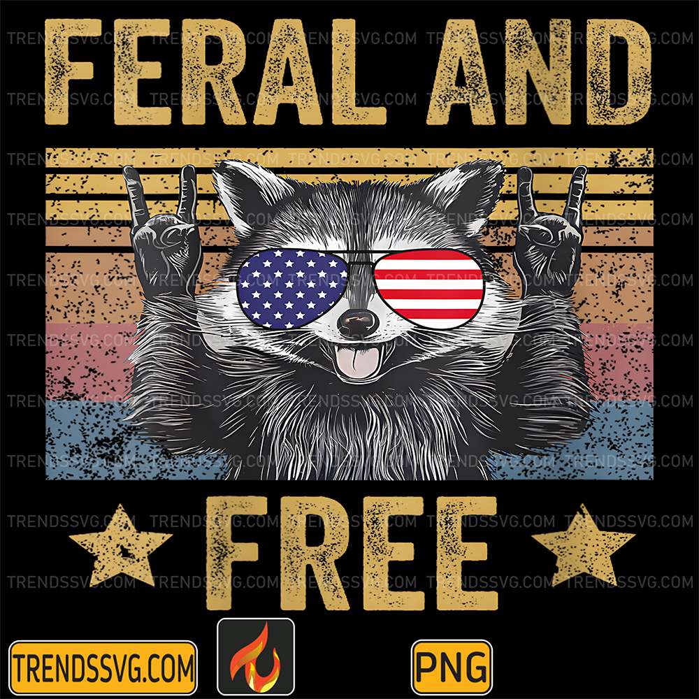 Feral-And-Free-Raccoon-4th-Of-July-Patriotic-Png