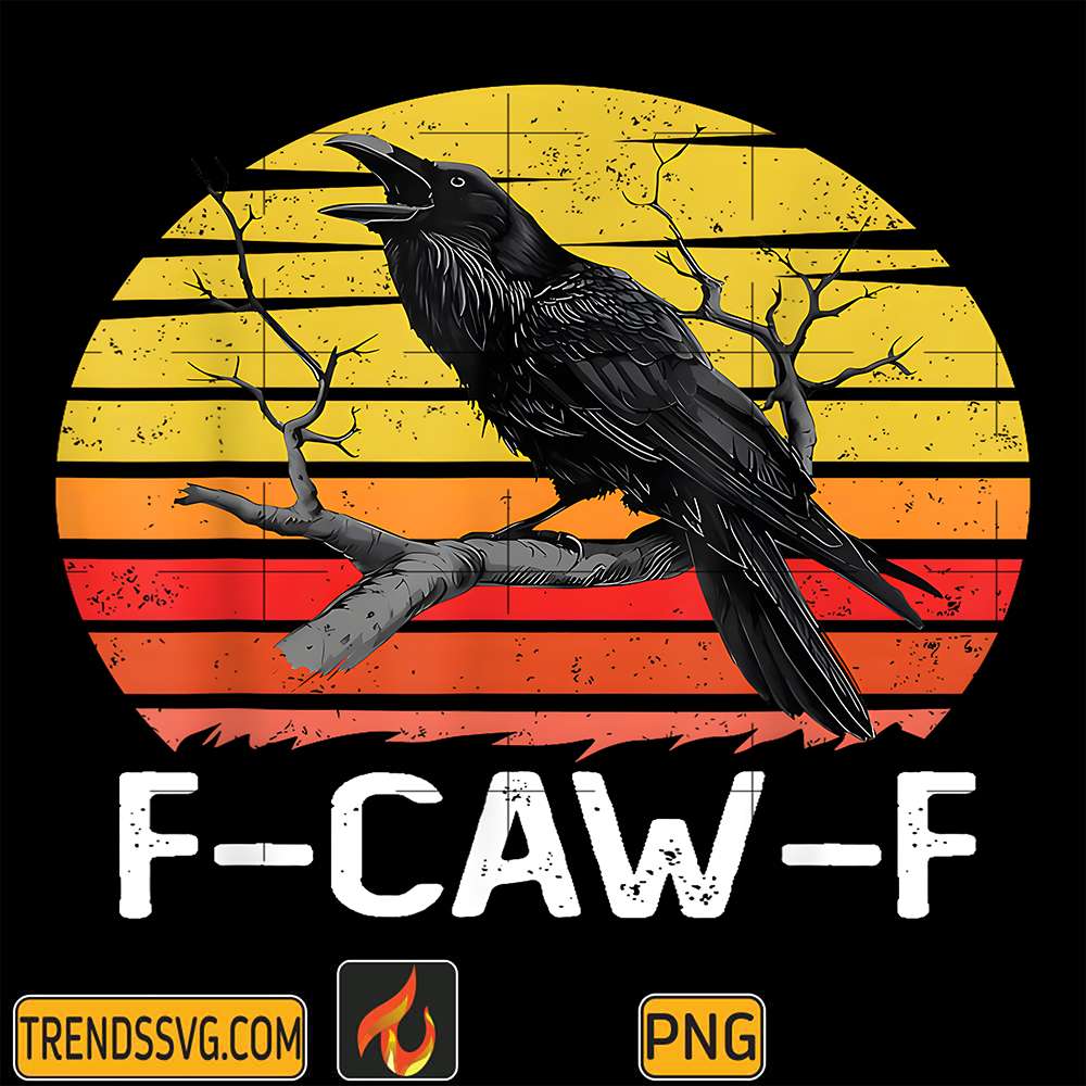 Funny-F-CAW-F-Raven-Sunset-Distressed-Humor-Png
