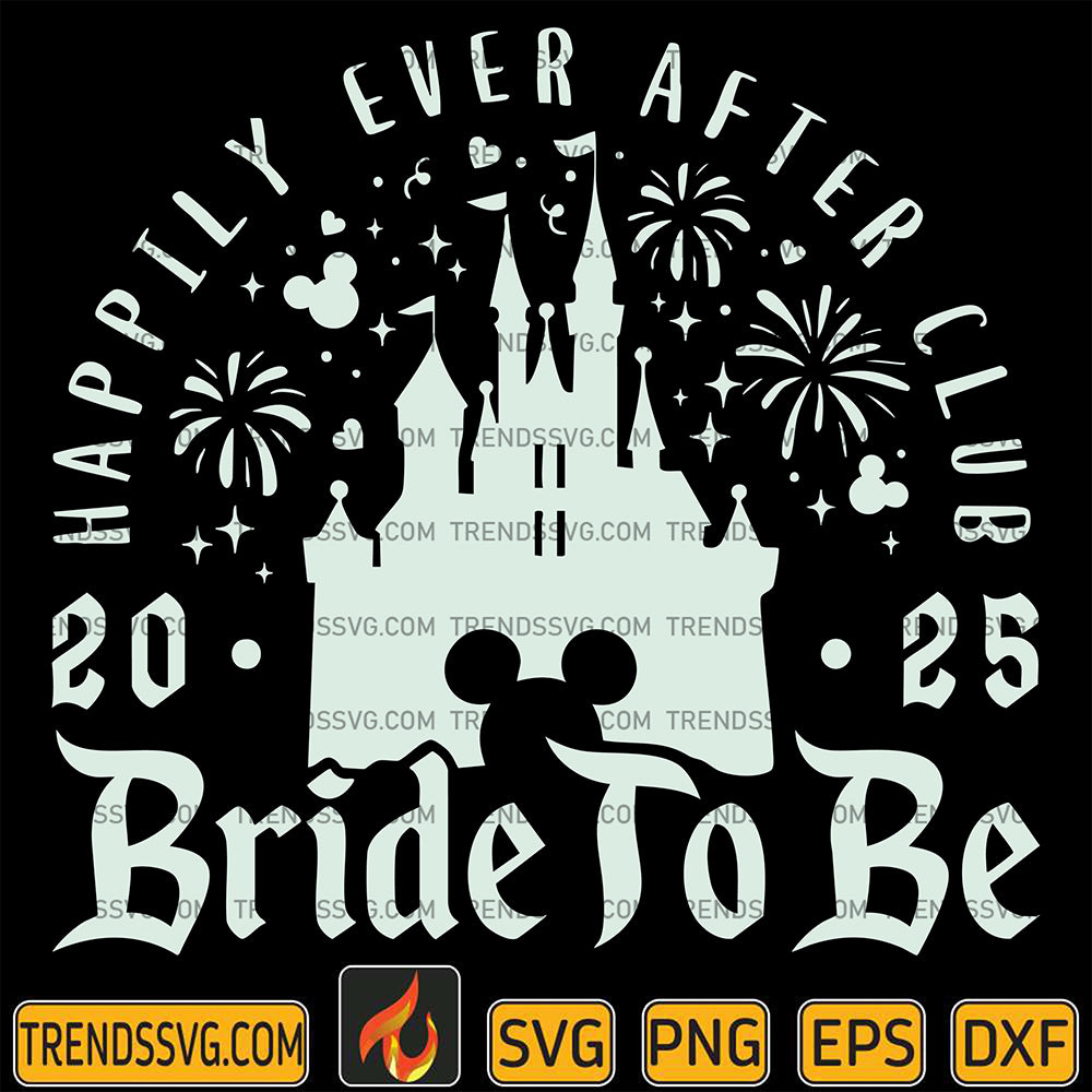 HappilyEverAfterClub2025BrideToBeSvg