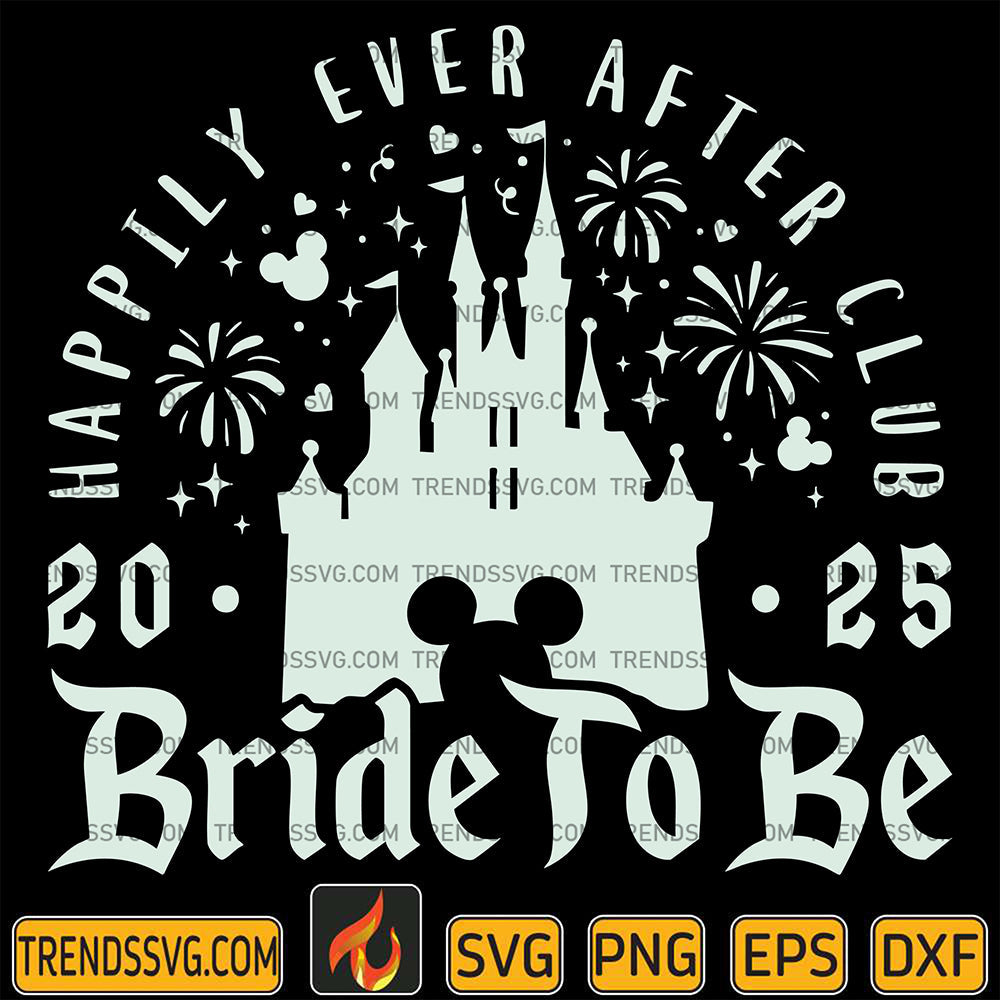 HappilyEverAfterClub2025BrideToBeSvg