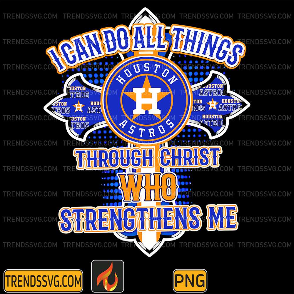 I-Can-Do-All-Things-Through-Christ-Who-Strengthens-Me-Houston-Astros-Png