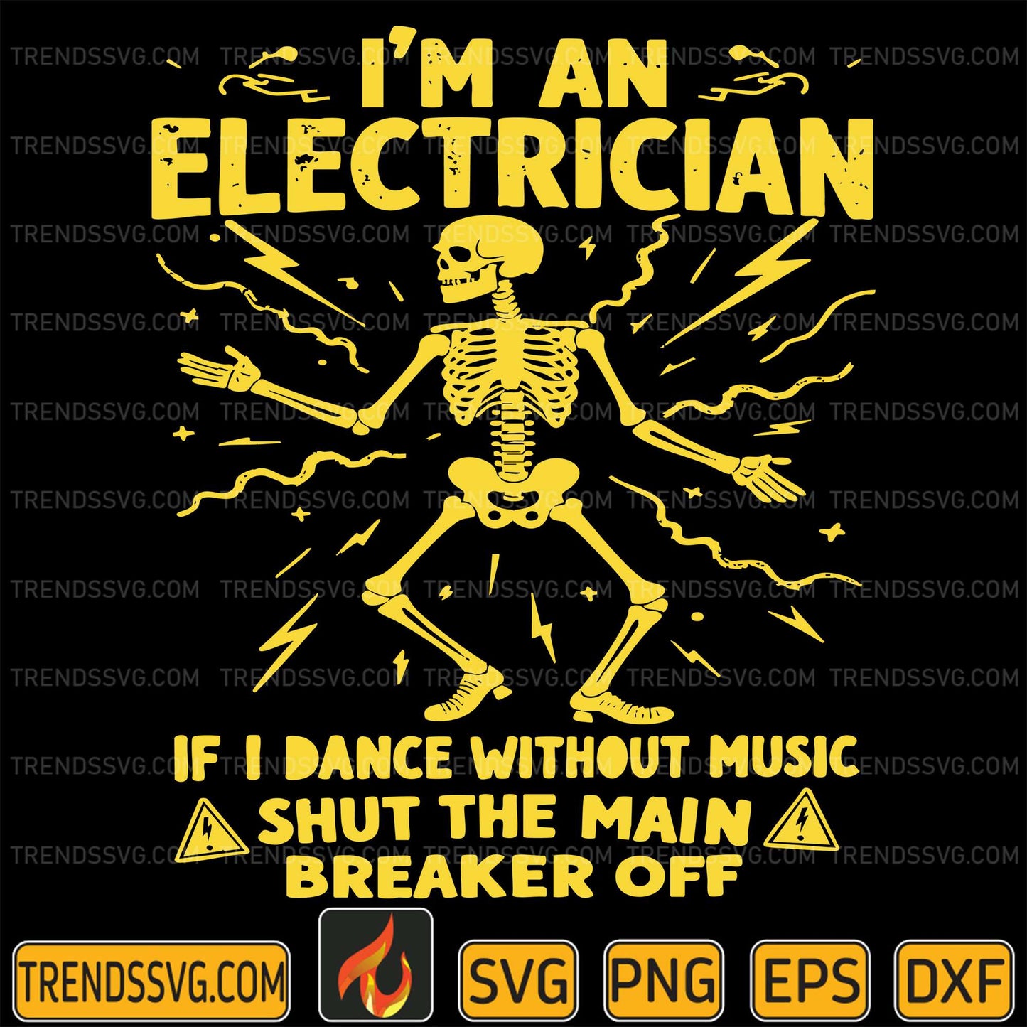 I-m-An-Electrician-If-I-Dance-Without-Music-Shut-The-Main-Breaker-Off-Svg