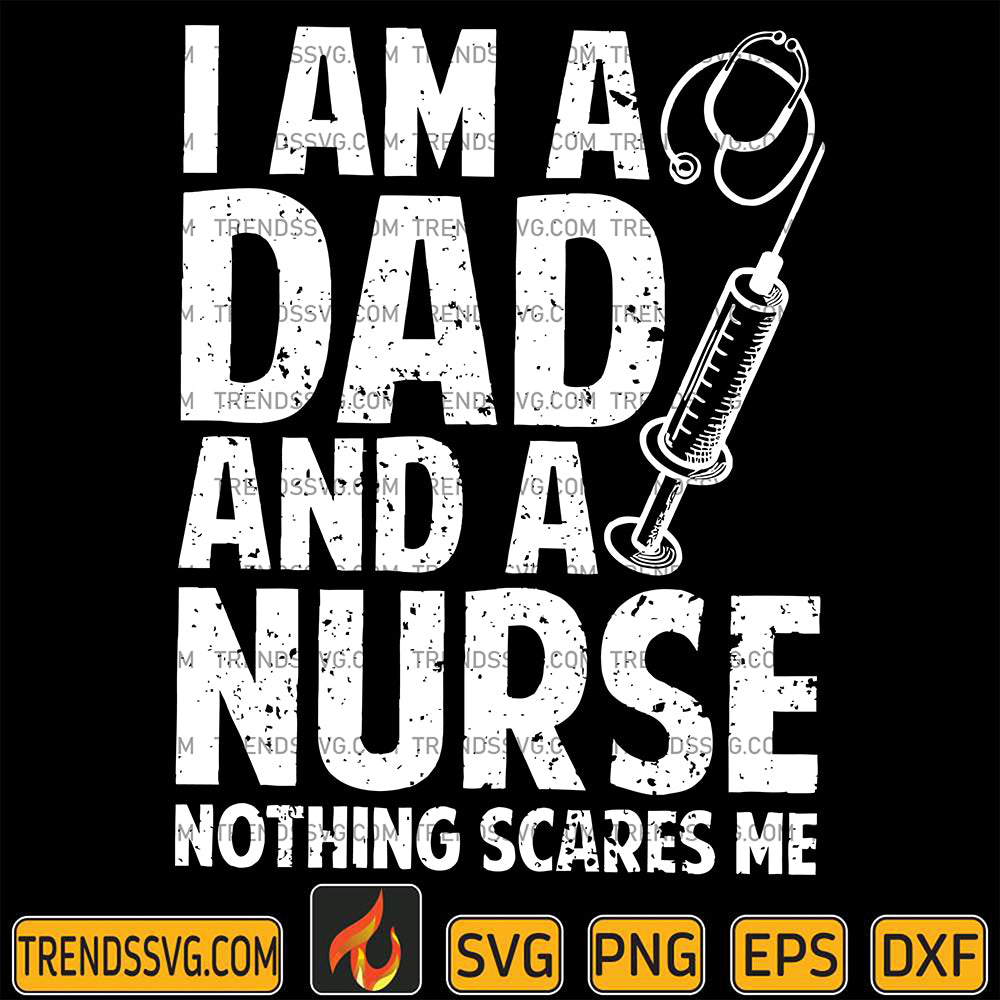 IAmADadAndANurseNothingScaresMeSvg
