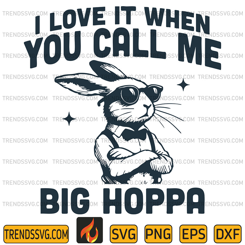 ILoveItwhenYouCallMeBigHoppaSvg_1