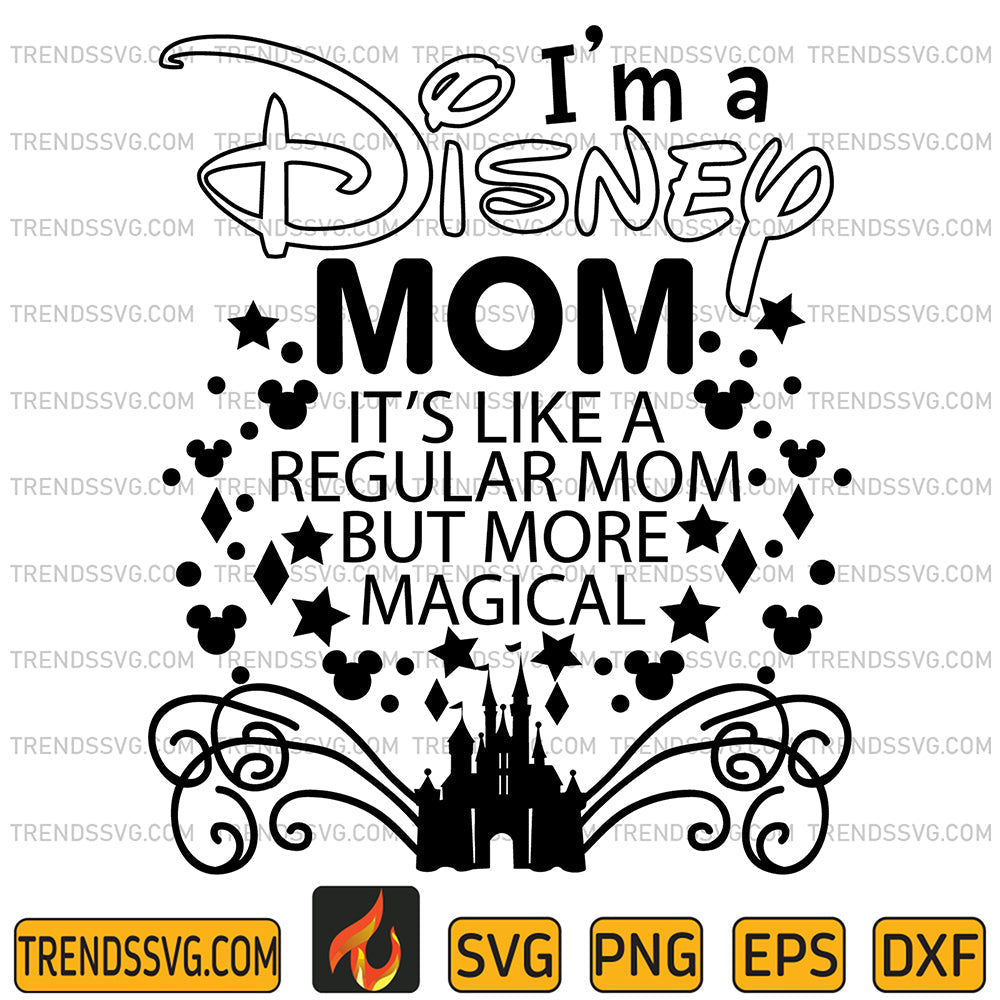 I_mADisneyMomIt_sLikeARegularMomButMoreMagicalSvg_1