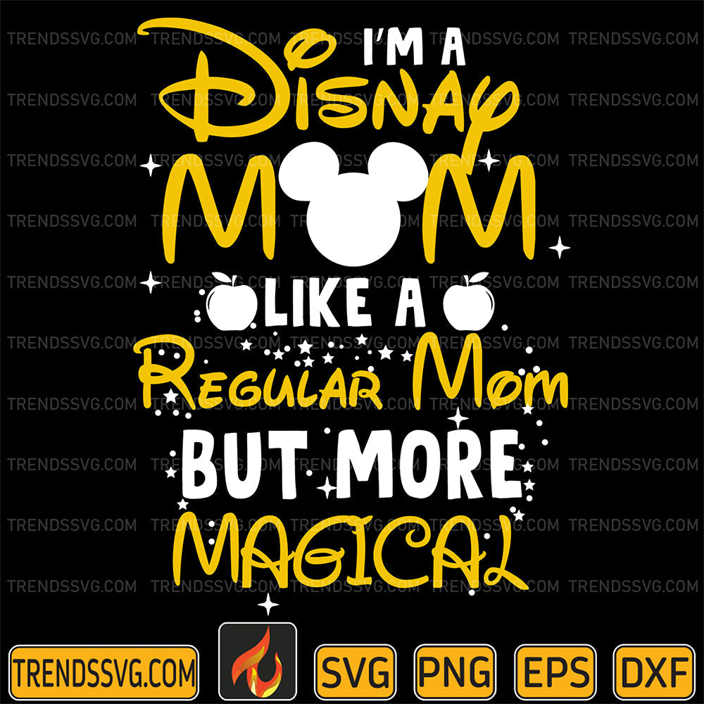 I_maDisneyMomLikeARegularMomButMoreMagicalSvg_1