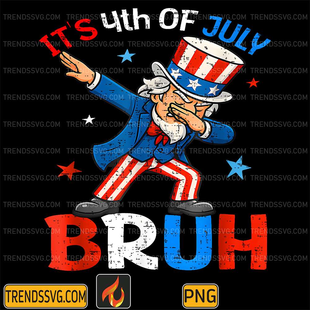 It-s-4th-Of-July-Bruh-Dabbing-Png