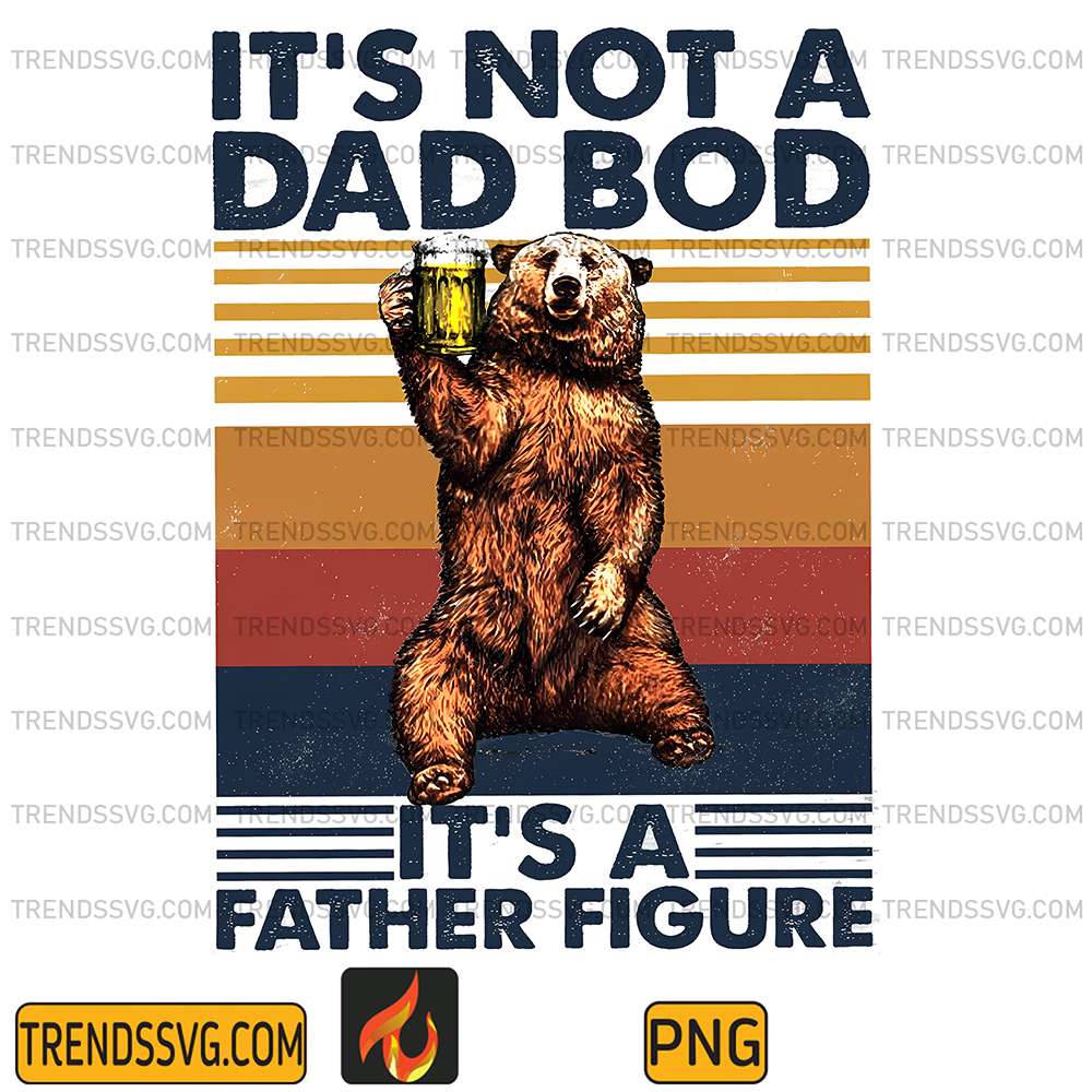 It_s-Not-A-Dad-Bod-It_s-A-Father-Figure-Png