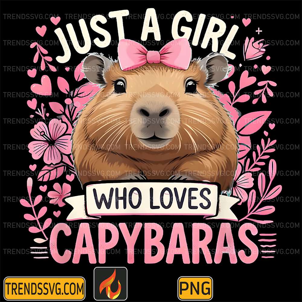 Just-A-Girl-Who-Loves-Capybaras-Png