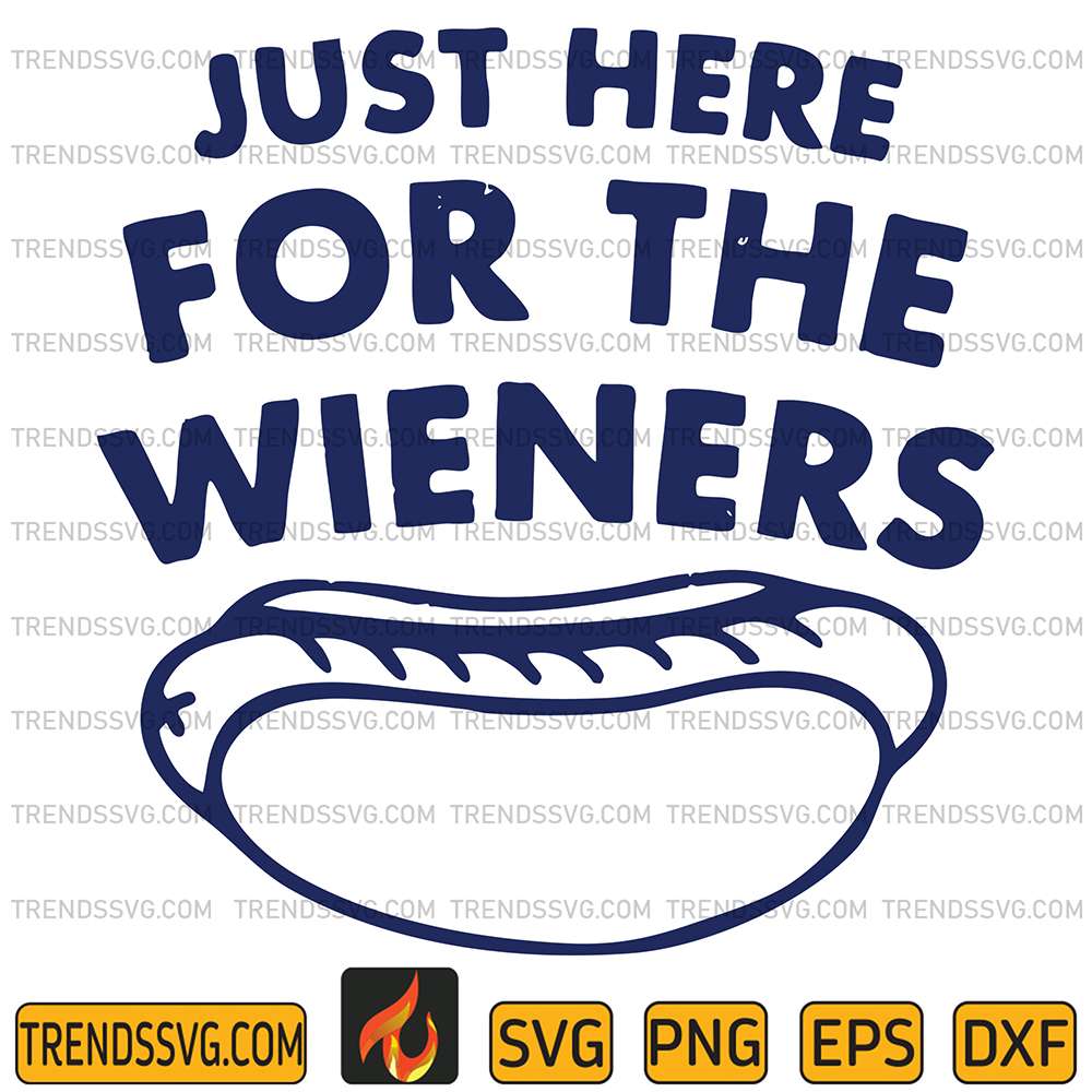Just-Here-For-The-Wieners-Svg