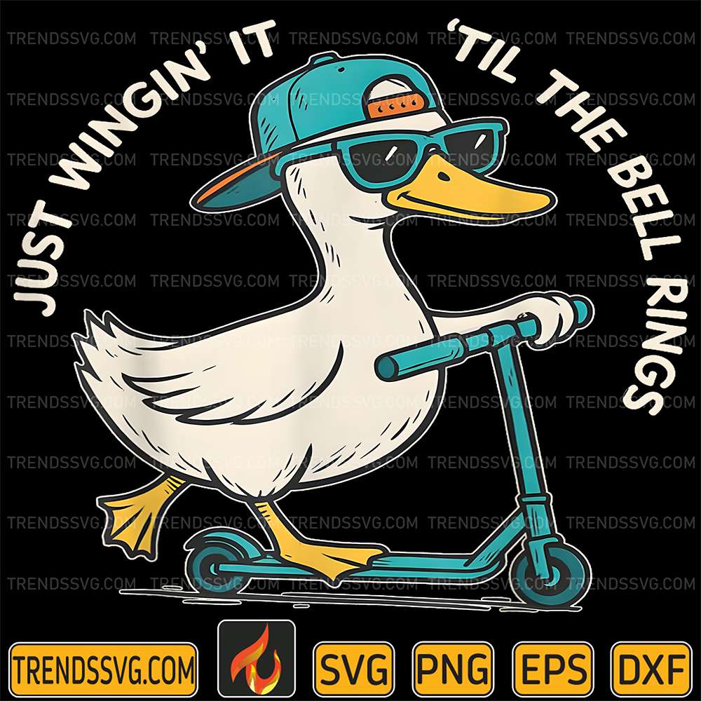 Just-Wingin-It-Till-The-Bell-Ring-Funny-Goose-Teacher-Svg