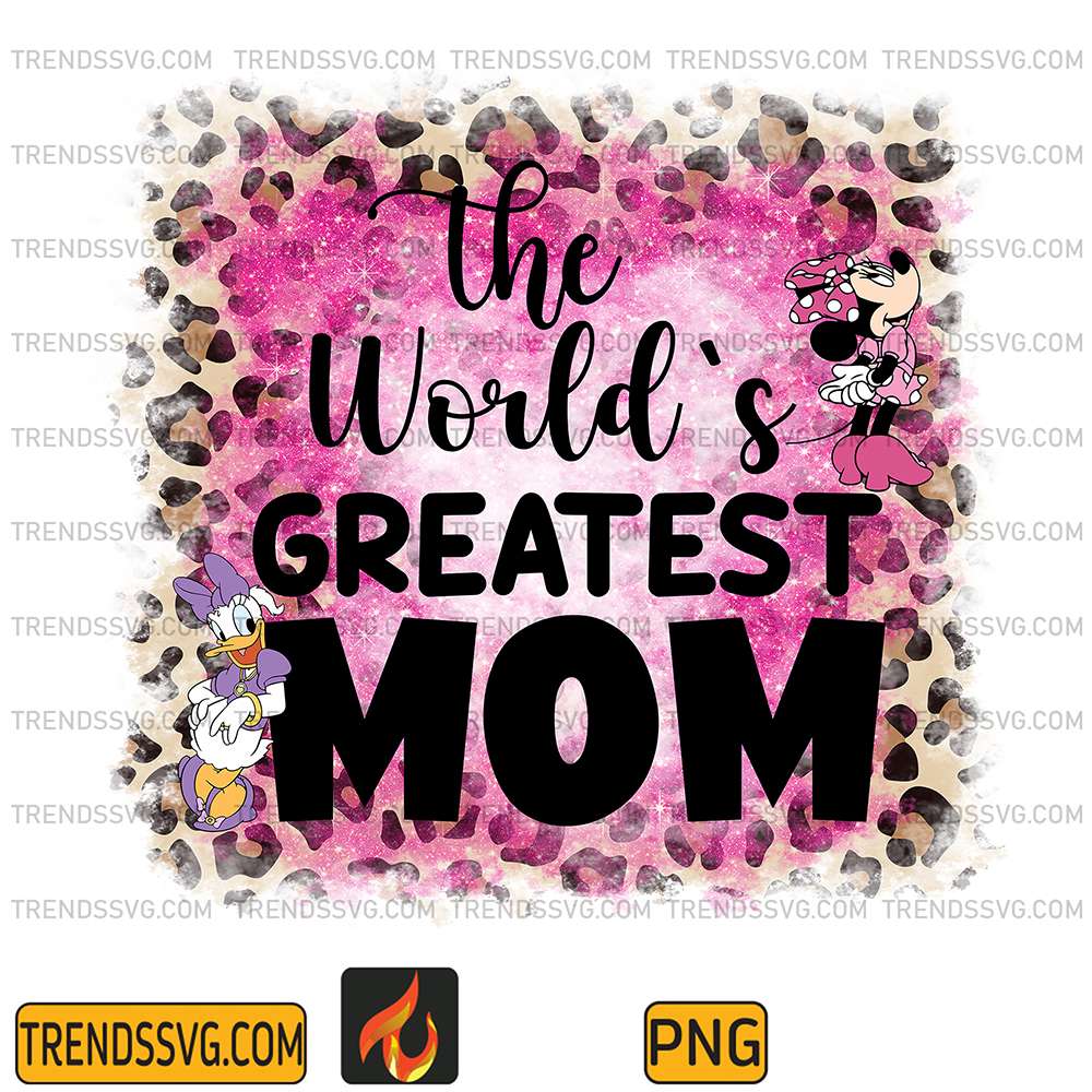 Leopard-The-World-s-Greatest-Mom-Daisy-Duck-With-Minnie-Png