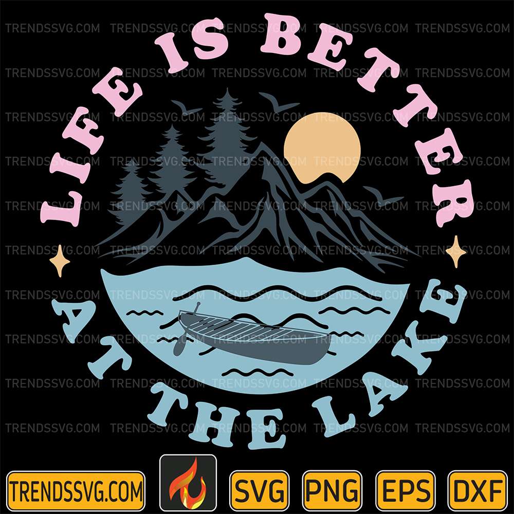 Life-Is-Better-At-The-Lake-Svg