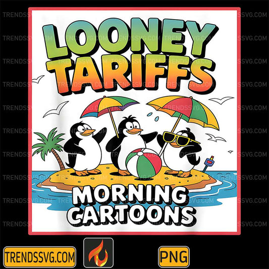 Looney-Tariffs-Morning-Cartoons-Png