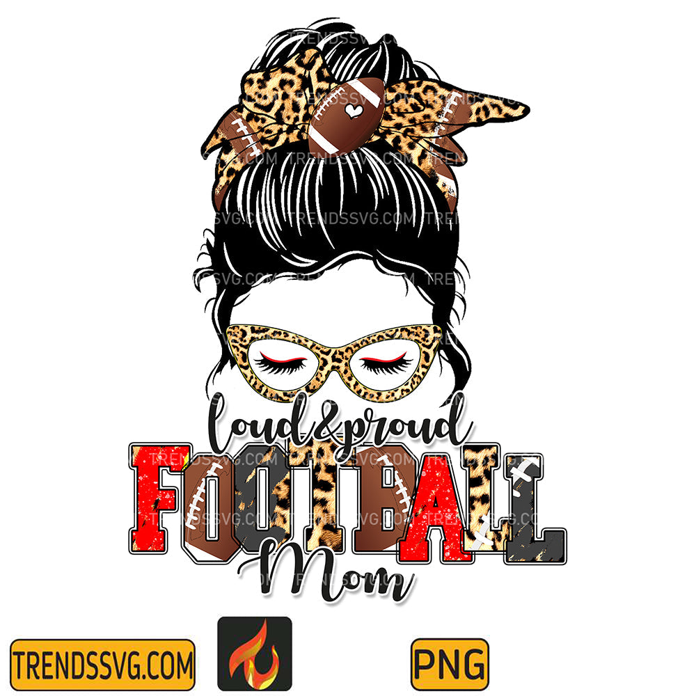 Loud_ProudFootballMomPng_1