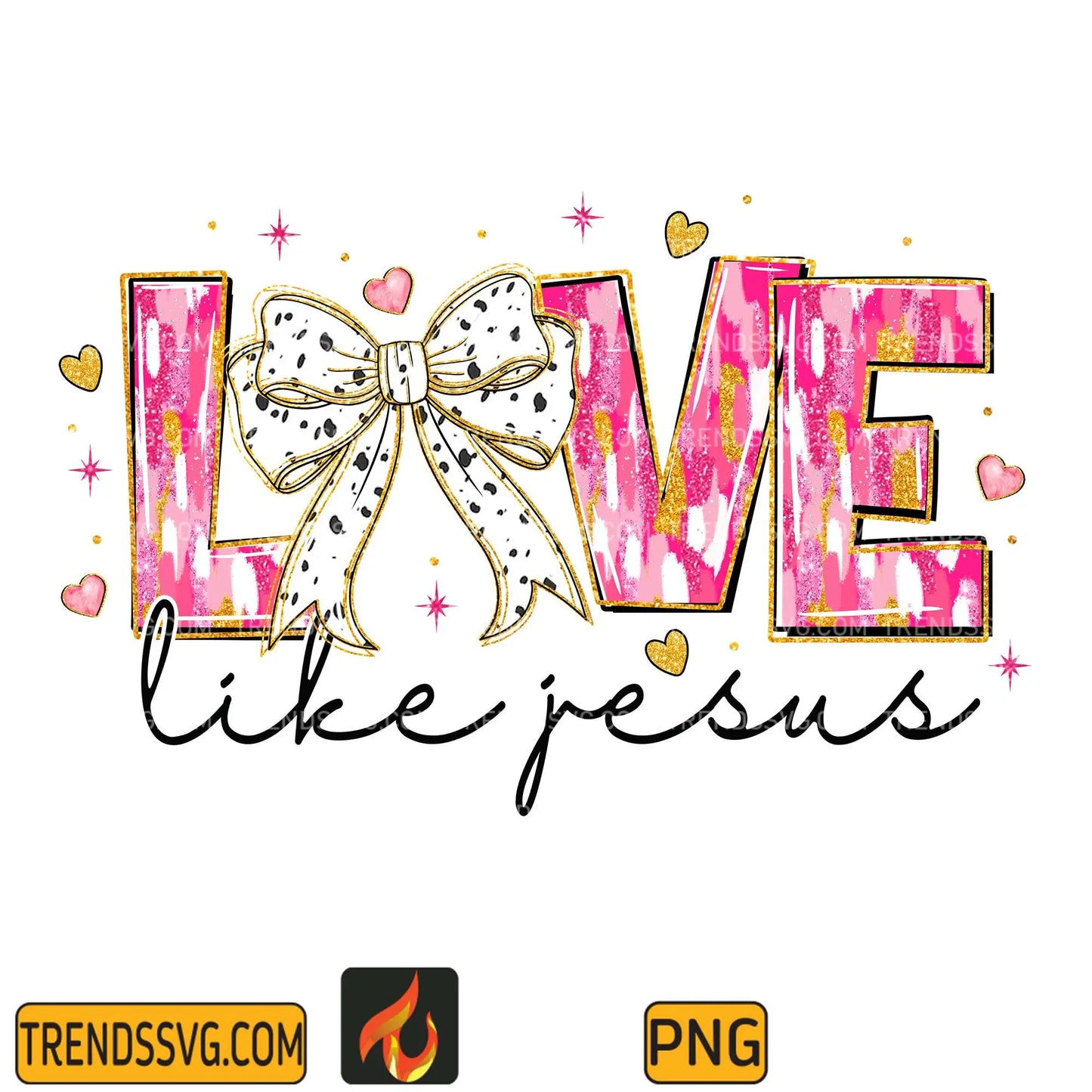 Love Like Jesus Png TRENDSSVG