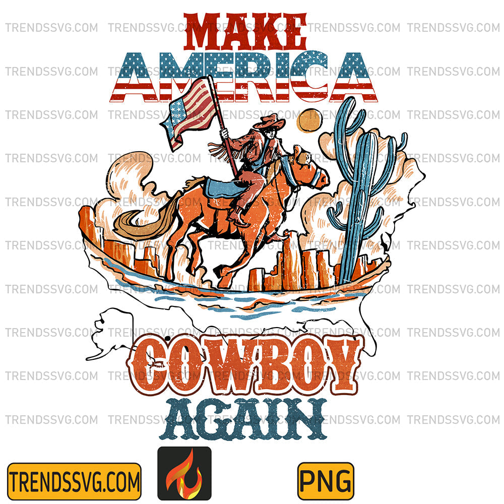 Make-American-Cowboy-Again-4th-Of-July-Png