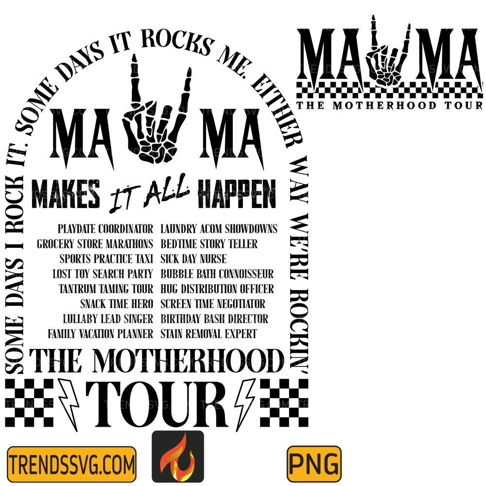 MamaMakesItAllHappenTheMotherhoodTouPng