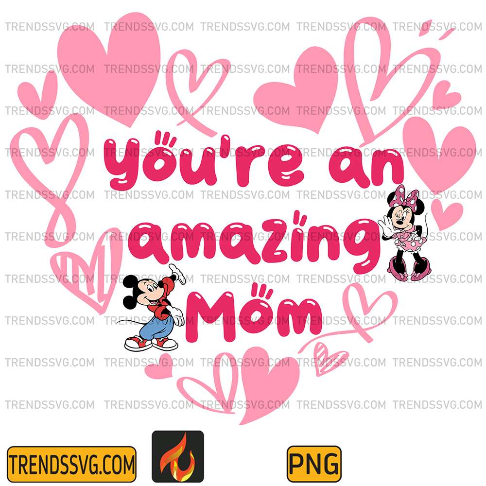 Mickey-With-Minnie-You-re-An-Amazing-Mom-Png