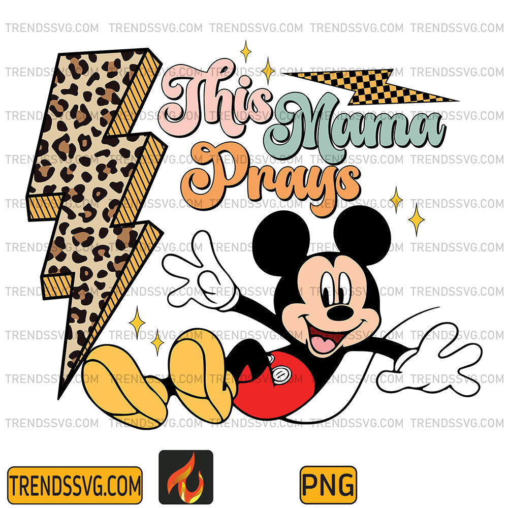 MickeyThisMamaPraysPng_1