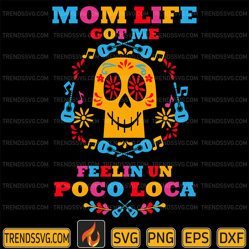 MomLifeGotMeFeelinUnPocoLocaSvg_1
