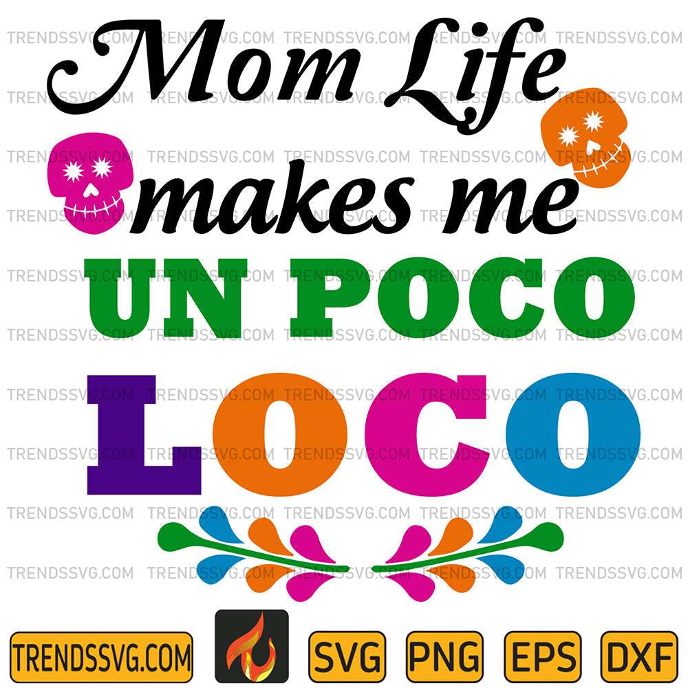 MomLifeMakesMeUnPocoLocoSvg