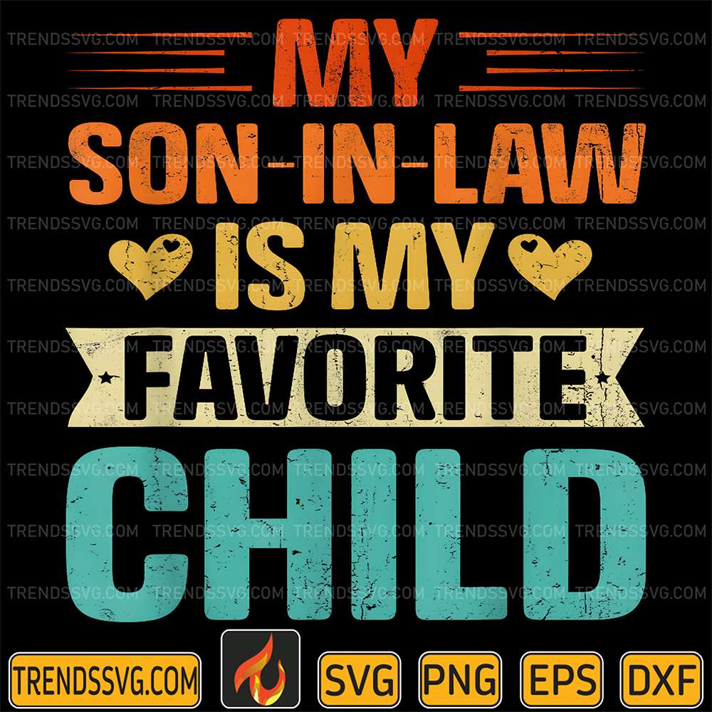 My-Son-In-Law-Is-My-Favorite-Child-Svg-1